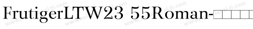 FrutigerLTW23 55Roman字体转换